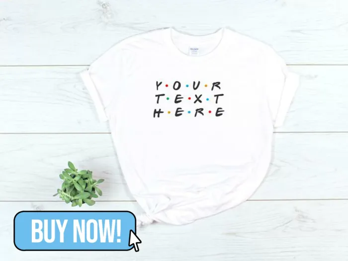 Friends Personalised T-Shirt 1878