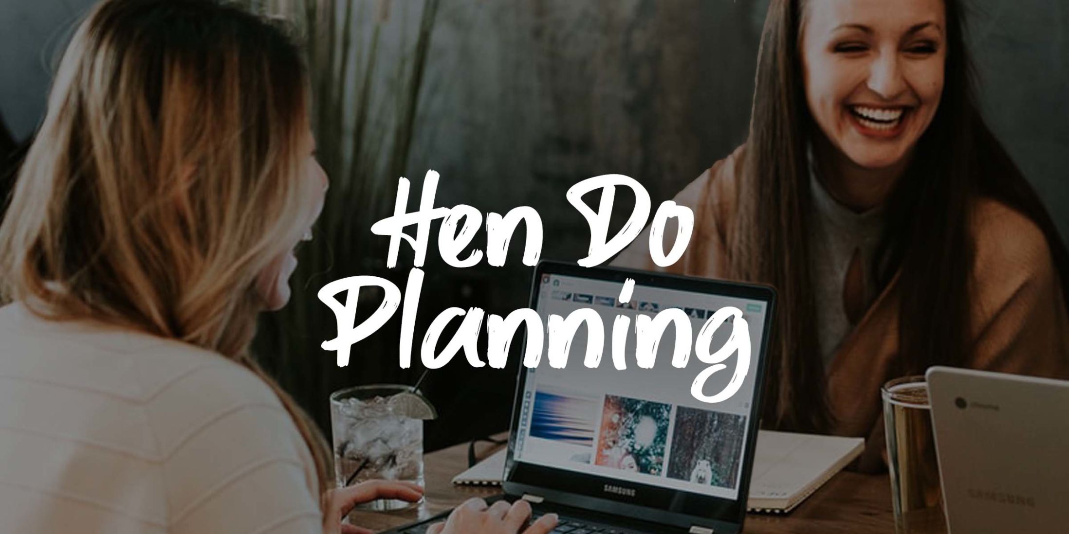 Hen Do Planning