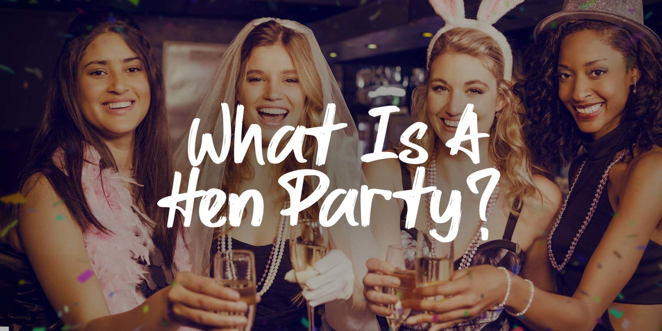 What is a Hen Party?