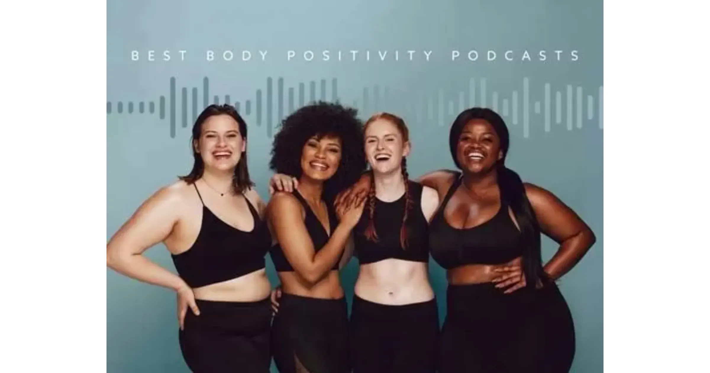 Best Body Positive Podcasts | Our top X | Life Drawing Parties
