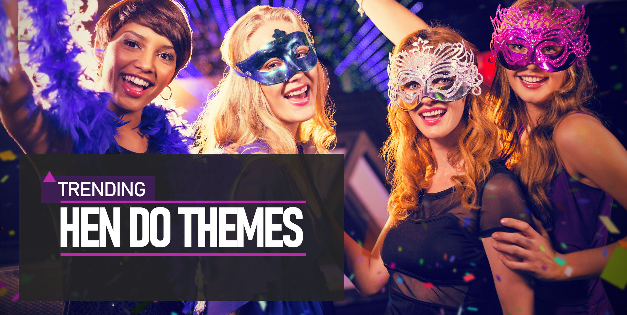 24 Trending Hen Party Themes | Classy, Subtle, Funny